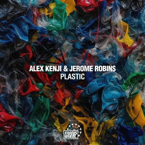 Alex Kenji, Jerome Robins - Plastic [FWR300]